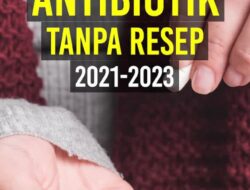 Video Kepala BPOM Ungkap Data Penggunaan Antibiotik Tanpa Resep: Mengerikan