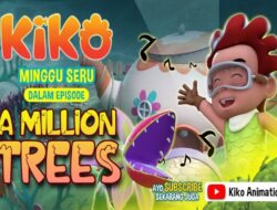 Minggu Seru KIKO Episode A MILLION TREES Ke RCTI, 12 Januari 2025 Jam 05.45 WIB