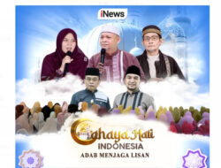 Siang Ini Cahaya Hati Indonesa Adab Menjaga Lisan Pukul 12.00 WIB hanya Hingga iNews