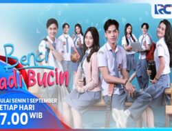 Belum Tayang Sudah Viral! Benci Karena Itu Bucin Tontonan Streaming Indonesia Remaja Terbaru RCTI Karena Itu Trend Populer Mutakhir