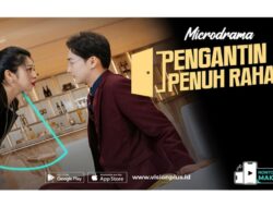 Ketika Agen Top Nyamar Karena Itu Putri Kaya, Mulai Penjelajahan Ke Microdrama VISION+ Pengantin Penuh Rahasia