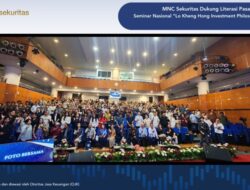 MNC Sekuritas Dukung Literasi Bursa Efek Melewati Seminar Nasional ‘Lo Kheng Hong Investment Philosophy’